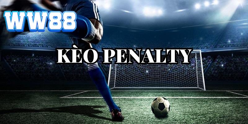 Kèo Penalty mang đến trải nghiệm cá cược kịch tính bậc nhất
