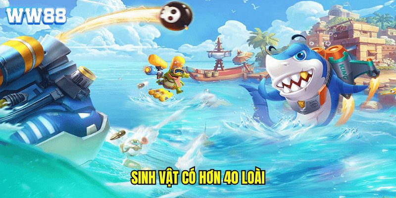 Sinh vật có hơn 40 loài