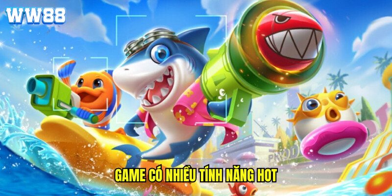 Game có nhiều tính năng hot