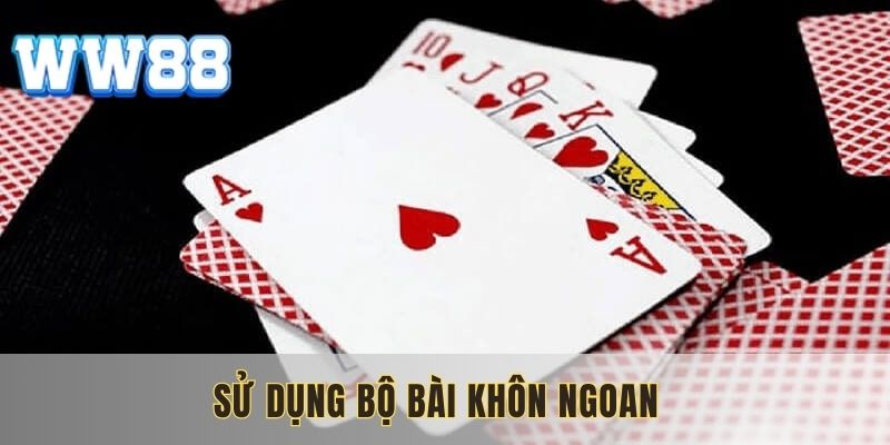 Tận dụng các cây mạnh thật khôn ngoan