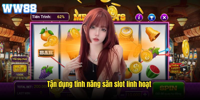 Linh hoạt tính năng đặc biệt trong game để cải thiện tỷ lệ thắng 