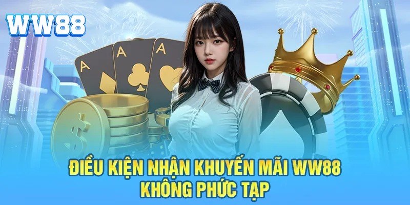 Điều kiện để nhận khuyến mãi tại nhà cái WW88