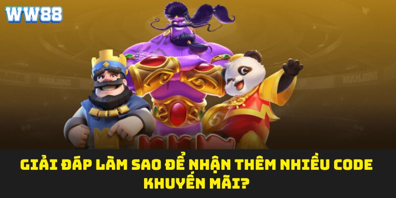 Giải đáp làm sao để nhận thêm nhiều code khuyến mãi?