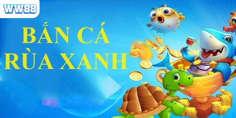 Hệ sinh thái tuyệt đẹp dưới thế giới đại dương của game săn cá rùa xanh