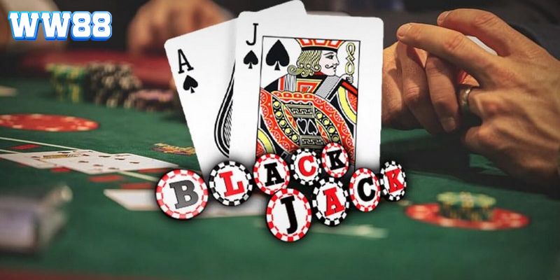 Tổng quan sơ lược về game bài Blackjack