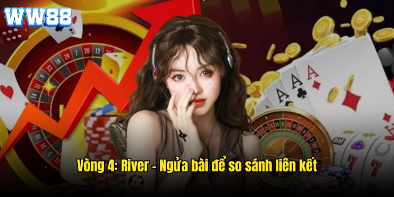 Kết thúc ván cược cần ngửa bài để xem ai là người mạnh nhất