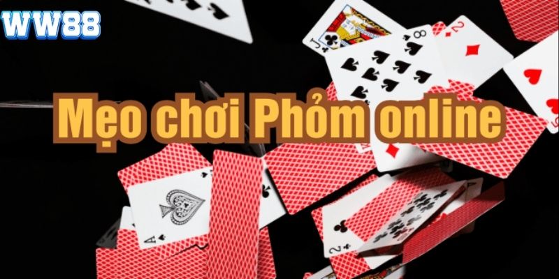Mẹo chơi phỏm online thắng lớn từ chuyên gia lâu năm