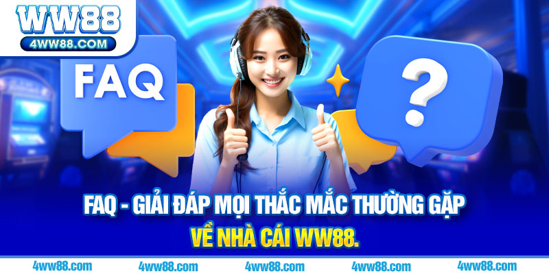 Biểu tượng FAQ - Giải đáp mọi thắc mắc thường gặp về nhà cái WW88.