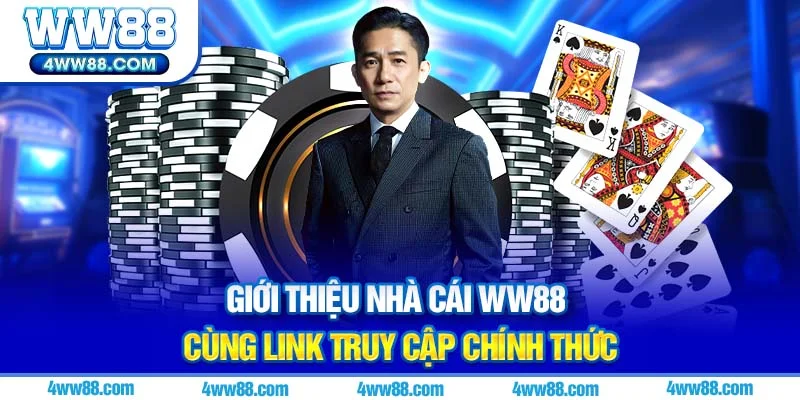 Giới Thiệu nhà cái ww88 cùng link truy cập chính thức