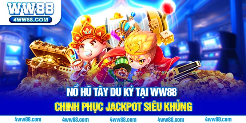 Nổ hũ Tây Du Ký ảnh đại diện